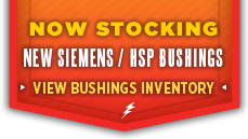 Now stocking Siemens/HSP Bushings