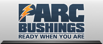 PARC High-Voltage Transformer Bushings: Ready when you are